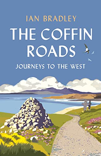 The Coffin Roads: Journeys to the West von Birlinn Ltd